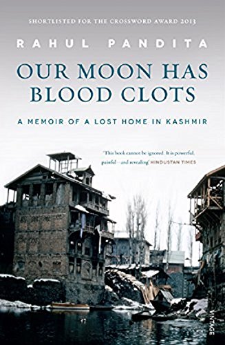 Our Moon Has Blood Clots: A Memoir of a Lost Home in Kashmir cover