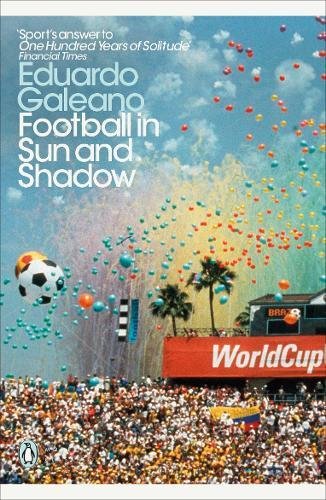 Football in Sun and Shadow (Penguin Modern Classics) cover