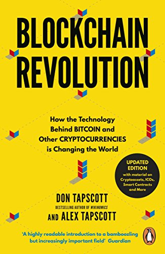Blockchain Revolution: How the Technology Behind Bitcoin and Other Cryptocurrencies is Changing the World cover