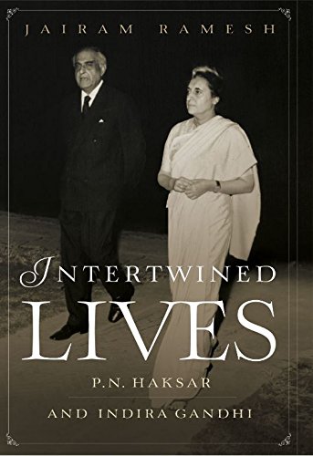 Intertwined Lives: P.N. Haksar and Indira Gandhi cover