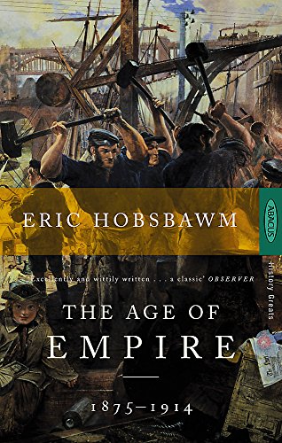 The Age Of Empire: 1875-1914 (History Greats) cover