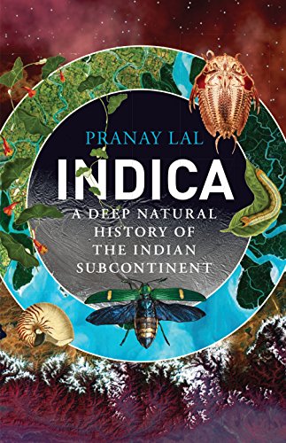 Indica: A Deep Natural History of the Indian Subcontinent cover
