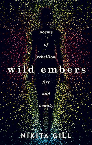 Wild Embers: Poems of Rebellion, Fire and Beauty cover