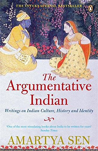 The Argumentative Indian: Writings on Indian History, Culture and Identity cover