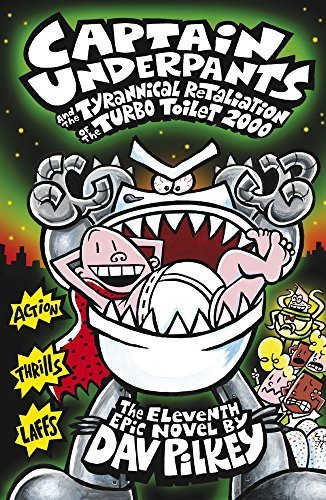 Captain Underpants and the Tyrannical Retaliation of the Turbo Toilet 2000 cover
