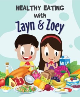 Zayn and Zoey Healthy Eating - Kids Story Book for Early Learning