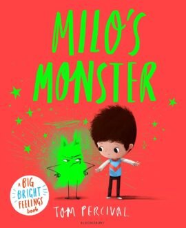 Milo's Monster: A Big Bright Feelings Book