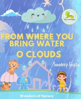 From Where You Bring Water O Clouds