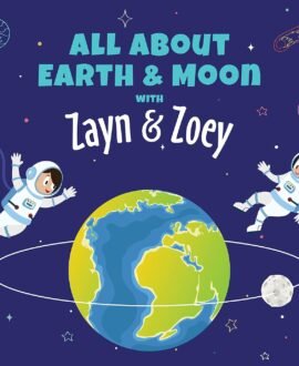 Zayn and Zoey All About Earth and Moon - Kids Story Book for Early Learning