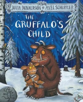 The Gruffalo's Child (The Gruffalo, 2)